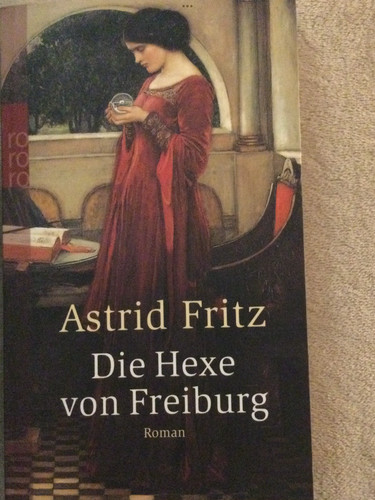 Die hexe von freiburg roman - hexe,