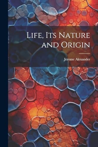 Alexander life its nature - -,