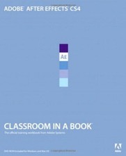 Adobe After Effects CS4: The Official Training Workbook from Ado