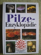 Pilze Enzyklopädie - Nachschlagewerk für Pilzsammler, Bestimmungsbuch Pilzbuch