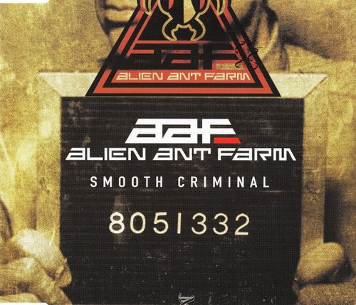 Alien ant farm smooth - ant,