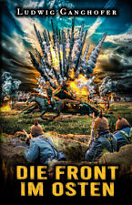 Die Front im Osten - Frontberichte von der Ostfront in Stahlgewittern (Buch) NEU