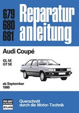 REPARATURANLEITUNG 679 AUDI COUPE TYP 81 B2 GL 5E GT 5E 5 ZYLINDER AB 09/1980