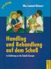 Handling und Behandlung auf dem Schoss. In Anlehnung an das Bobath-Konzept