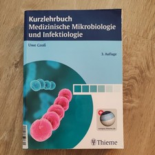 Kurzlehrbuch Medizinische Mikrobiologie und Infektiologie von Uwe Groß (2013,...
