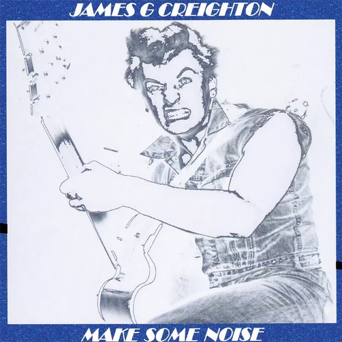 James creighton make some - make,