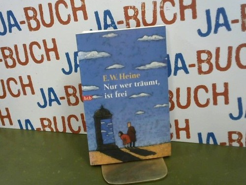 Nur wer träumt ist frei - ist, mit