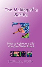 The Making of a Scribe How to