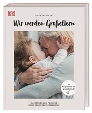 Wir werden Großeltern Silke Geercken
