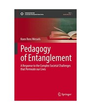 Pedagogy of Entanglement: A Response to the Complex Societal Challenges that Per