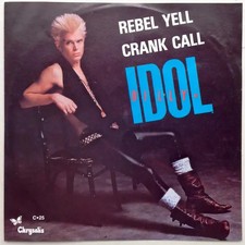 Billy Idol Rebel Yell / Crank