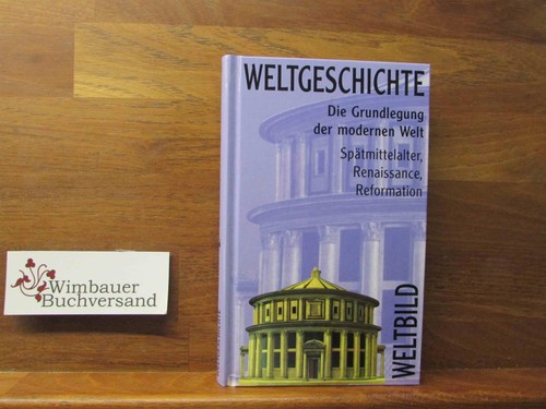 Weltbild weltgeschichte band - weltgeschichte,