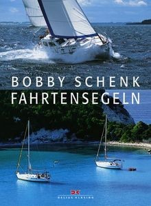 Fahrtensegeln von schenk - von,