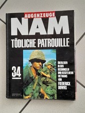 Augenzeuge NAM.(Die Vietnam-Erfahrung 1965-75)Hier Heft 34.: Tödliche Patrouille