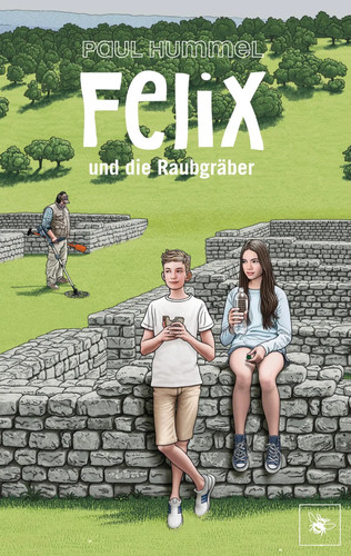 Felix und die raubgräber - und,