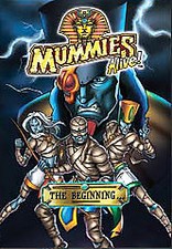 Mummies alive - mummies,