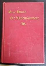 E. Haeckel - Die Lebenswunder - Biologische Philosophie - 1904 