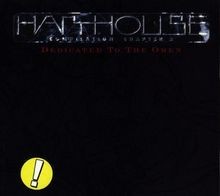 Harthouse 2-Dedicated to the O