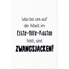 Was bei uns auf Arbeit im Erste-Hilfe-Kasten fehlt sind Zwangsjacken 11001006904