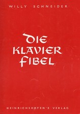 Die Klavierfibel Klavierschule von Willy Schneider Noten