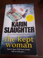 The kept woman- Special Agent Will Trent is back - Karin Slaughter 
