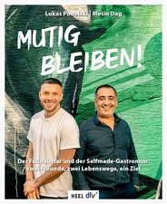 Mutig Bleiben: Lukas Podolski