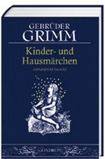 Gebrüder Grimm - Kinder- und Hausmärchen. Gesamtausgabe