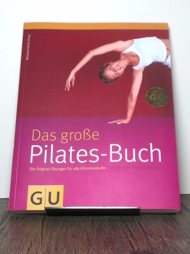 Das grosse pilates buch die - grosse, pilates-buch,