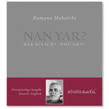Ramana Maharshi: Nan Yar? Wer bin ich? Who am I? – Zweisprachige Ausgabe D/E