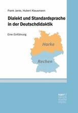 Dialekt und Standardsprache in der Deutschdidaktik: Buch Narr Francke Attempto