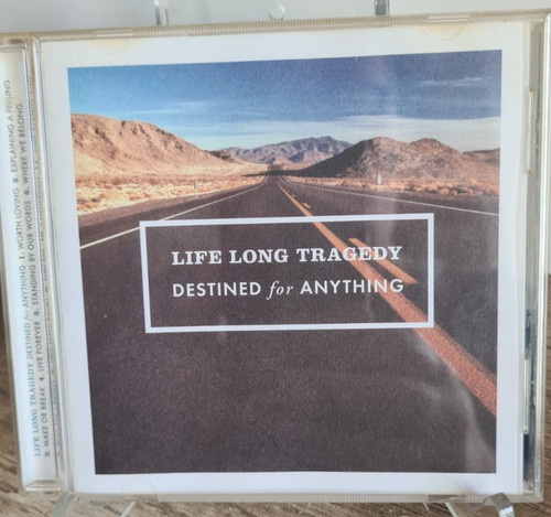 Life long tragedy destined - life,