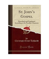 St. John's Gospel, Vol. 1