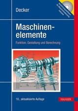 Decker Maschinenelemente. Funktion, Gestaltung und Berechnung