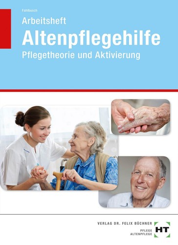 Arbeitsheft altenpflegehilfe - arbeitsheft,