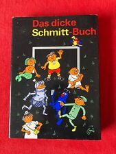 Das dicke Schmitt-Buch, Schmitt, Erich, Eulenspiegel Verlag 1987 (C) sehr Gut