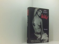 Kiki: Roman. Edition Galgenberg Elke Vesper Vesper, Elke: