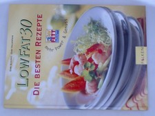 Low Fat 30. Die besten Rezepte. Mehr Power und Genuss. Mehr Power & Genuss Schie