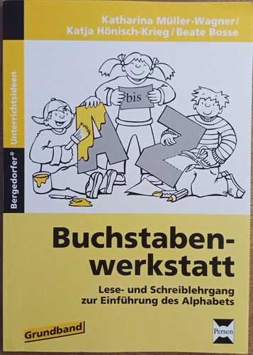 Buchstabenwerkstatt grundband - buchstabenwerkstatt,
