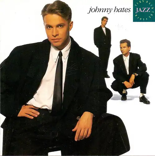 Johnny hates jazz turn back - hates,