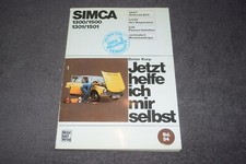 Jetzt helfe ich mir selbst Reparaturanleitung Simca 1300/1301/1500/1501