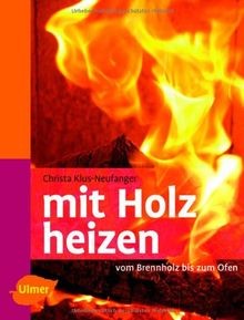 Mit holz heizen - heizen:, brennholz