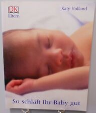 So schläft Ihr Baby gut Ratgeber Eltern Schlaf Bedürfnis Gewohnheiten Hilfe T77A