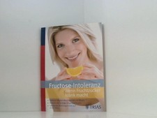 Fructose Intoleranz: Wenn