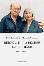 Bernd & Hilla Becher im Gespräch Ulf E. Ziegler