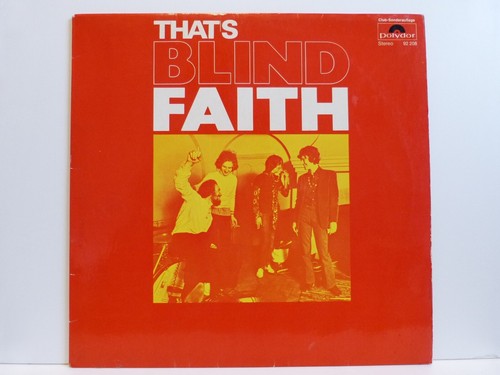 Blind faith that s - faith, –