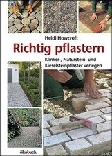 Richtig pflastern: Klinker-, Naturstein- und Kiesel... | Buch | Zustand sehr gut