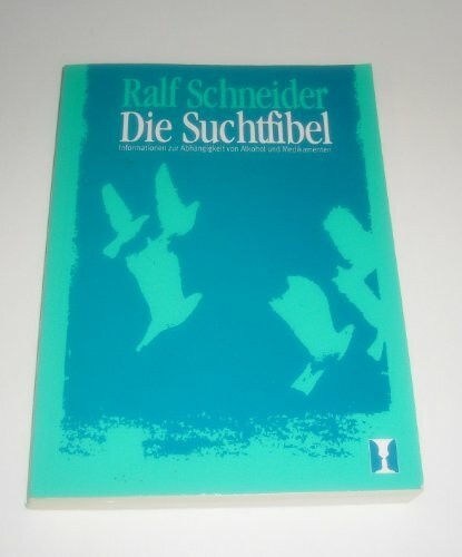 Die suchtfibel informationen - suchtfibel:,