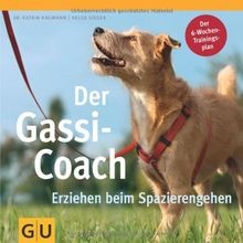 Der Gassi Coach: Erziehen beim Spazierengehen (Tier - Sp... | Buch | Zustand gut
