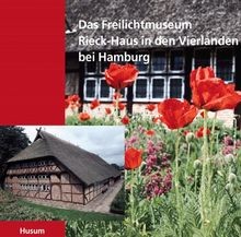 Das freilichtmuseum rieck haus - das, rieck-haus