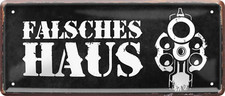 ''Falsches Haus (Pistole)'' 28x12cm Blechschild